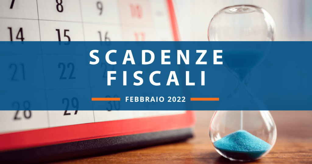 Scadenze Fiscali Febbraio 2022 Studio VE.LA. Srl